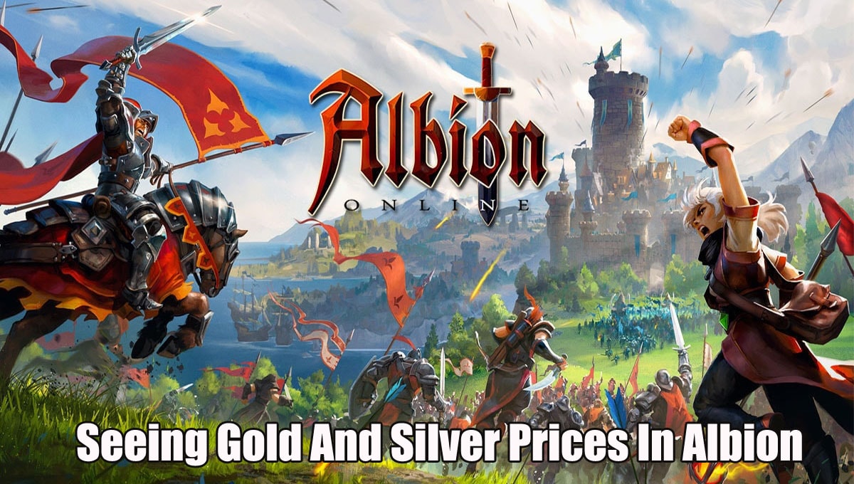 Seeing Gold And Silver Prices In Albion Online